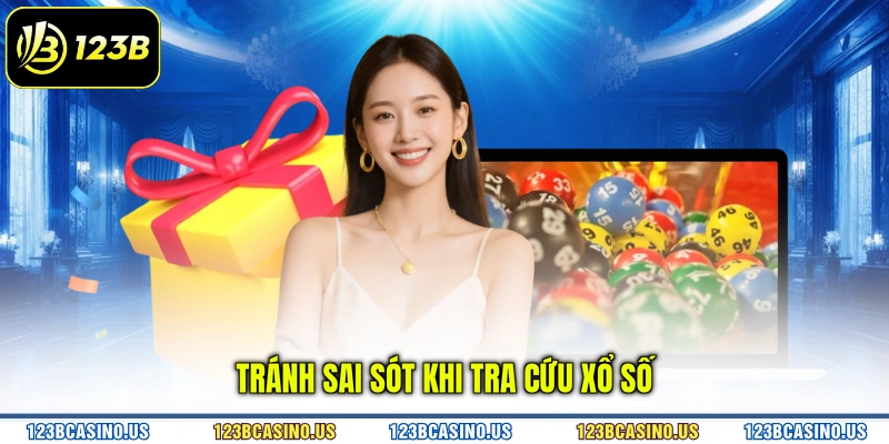 Tránh sai sót khi tra cứu xổ số